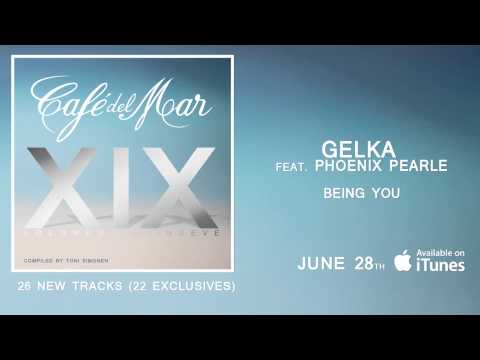 Gelka feat. Phoenix Pearle - Being You (Café del Mar Vol. 19)