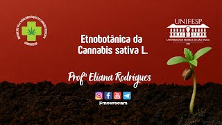 1ª aula: Etnofarmacologia da Cannabis sativa L. - Prof. Eliana Rodrigues