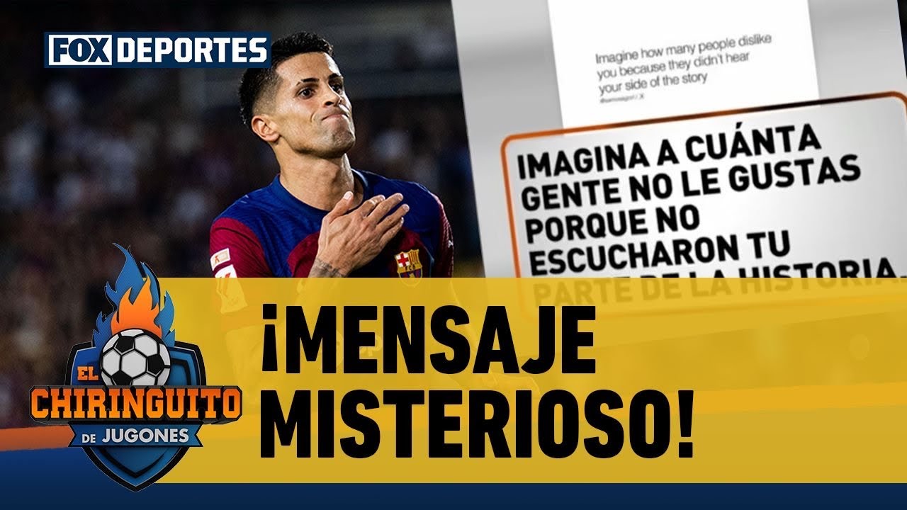 🤔🔥 JOAO CANCELO y el enigmático mensaje con su inminente REGRESO al BARCELONA | El Chiringuito