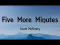 Scott McCreery - Five More Minutes (Lyrics)