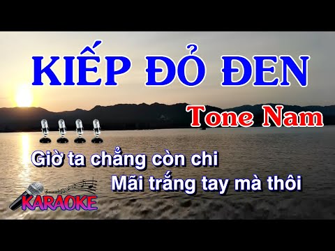 Karaoke Kiếp Đỏ Đen Tone Nam Nhạc Sống I Nhạc Việt Karaoke