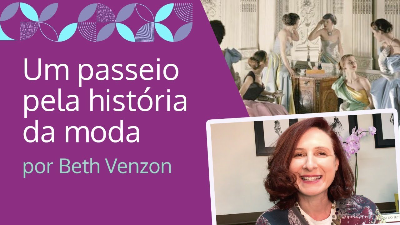 Um passeio pela história da moda