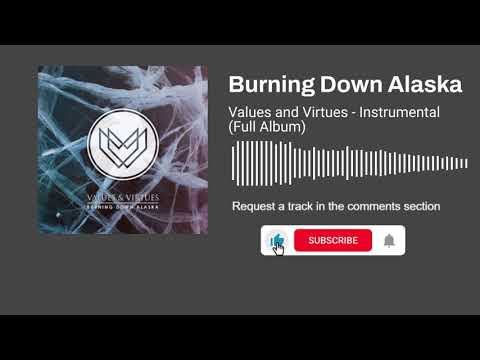 Burning Down Alaska - Values and Virtues - Full Album (Instrumental)