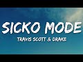 Travis Scott SICKO MODE Lyrics Ft Drake