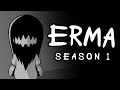Erma Season 1 (ALL EPISODES)