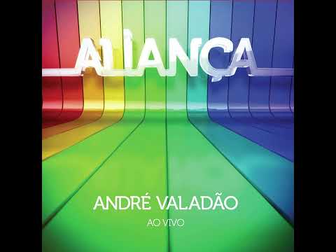 Nada pode quebrar | CD Aliança | André Valadão (2011)