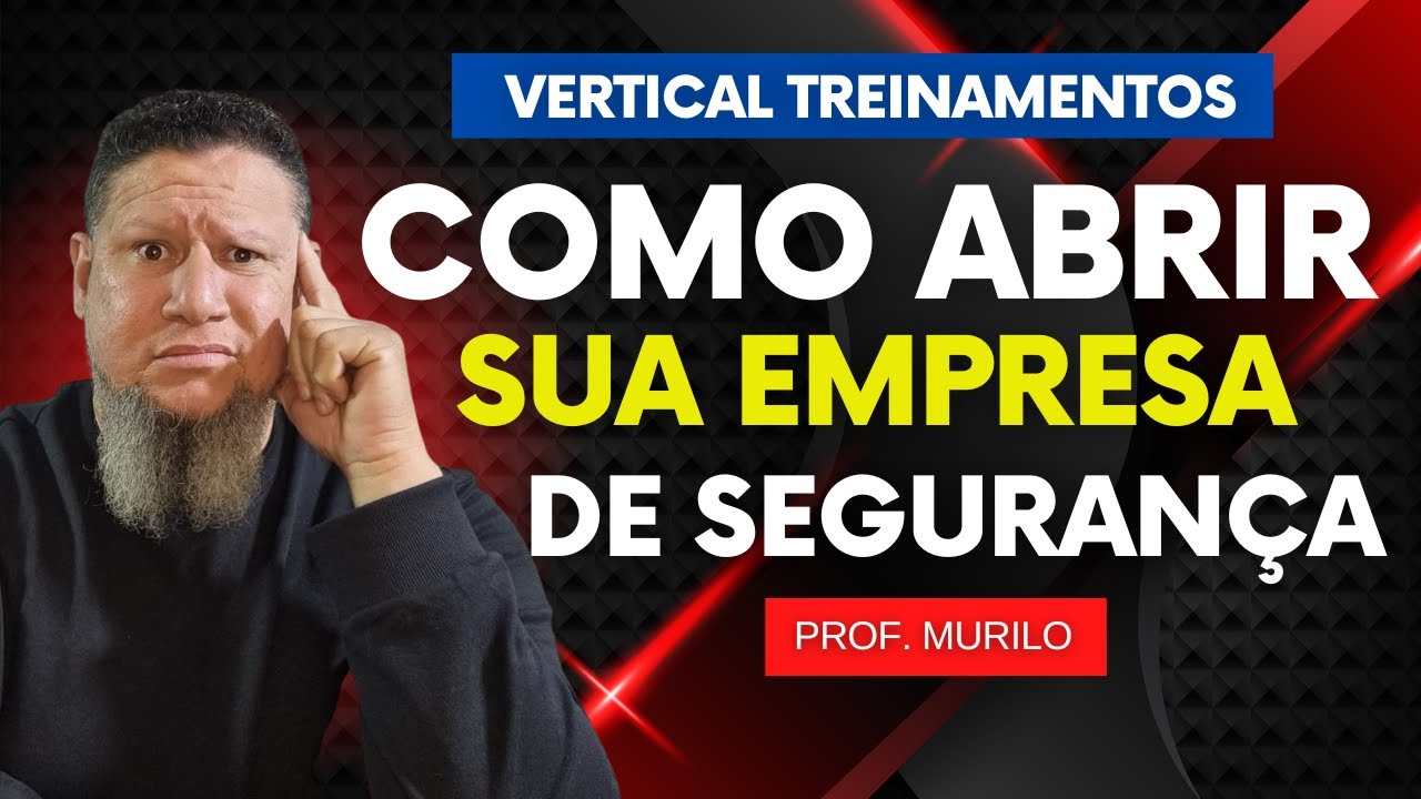 Como abrir sua empresa de Segurança