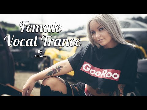 Female Vocal Trance | The Voices Of Angels #31