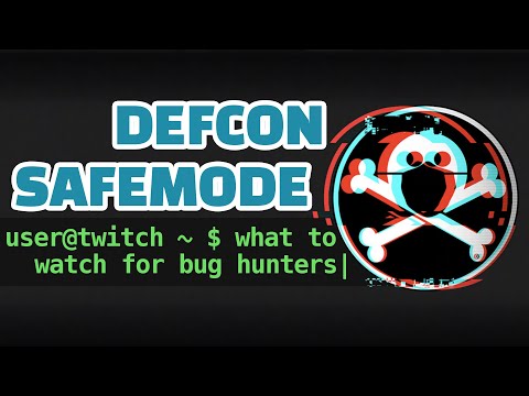 DEFCON Safemode - What to Watch For Bug Hunters
