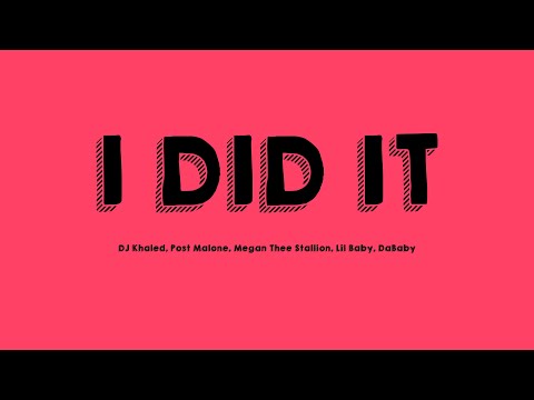 I DID IT - DJ Khaled, Post Malone, Megan Thee Stallion, Lil Baby, DaBaby -Lyric Video- 🎧