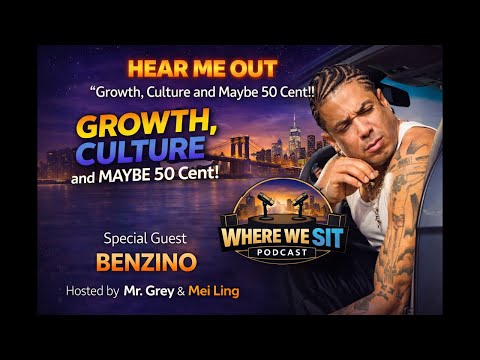 Benzino Sits With Mr. Grey & Mei Ling — Growth, Culture & Maybe 50 Cent 👀