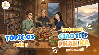 TOPIC 3 - Phần 3: FOOD & DRINK - Khóa Giao tiếp, Phát âm và Ứng dụng (PCT) // Anh Ngữ SEC