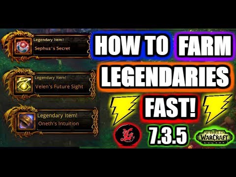 How to farm Legendaries in WoW Legion Patch 7.3.5