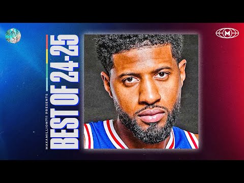 Paul George BEST HIGHLIGHTS 24-25 Season