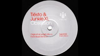 Tiesto vs. Junkie XL - Obsession (Frank Biazzi Remix) (2002)