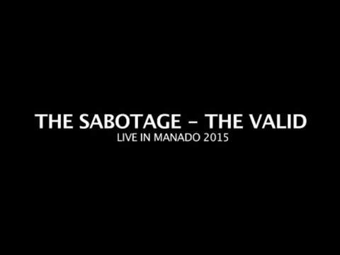 The Sabotage Feat The Valid live at Manado Bergerak 2015.