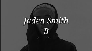 Jaden Smith - B (Lyrics)
