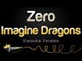 Imagine Dragons - Zero (Karaoke Version)