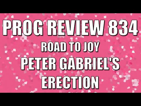 PROG REVIEW 834 - Road to Joy - Peter Gabriel @itspetergabriel