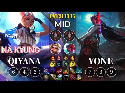 AF Na Kyung Qiyana vs Yone Mid - KR Patch 10.16