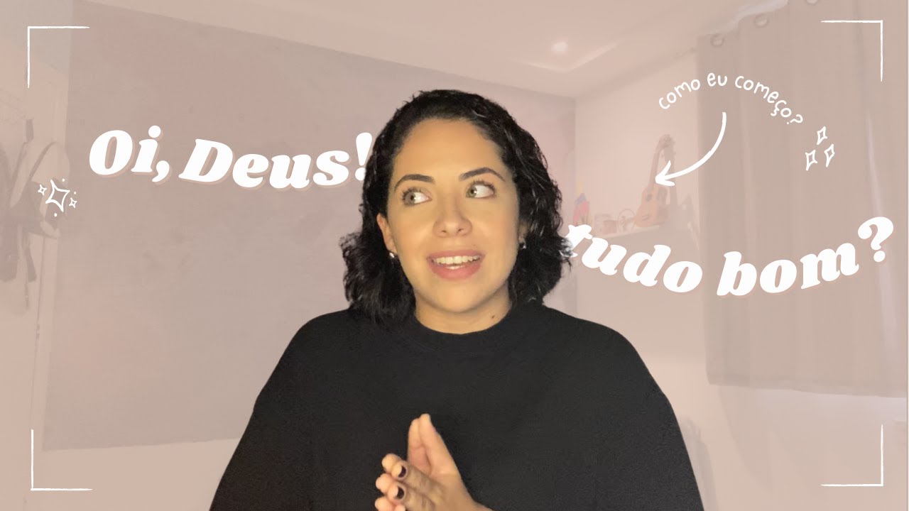 COMEÇE ASSIM UM RELACIONAMENTO COM DEUS