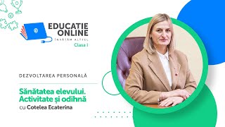 Sănătatea elevului. Activitate și odihnă