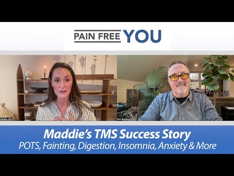 Maddie's TMS Success Story - POTS, Fainting, Digestion, Insomnia, Anxiety & More