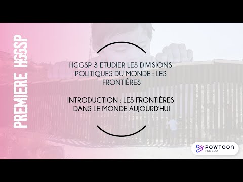 HGGSP PREMIÈRE LES FRONTIÈRES DANS LE MONDE AUJOURD'HUI