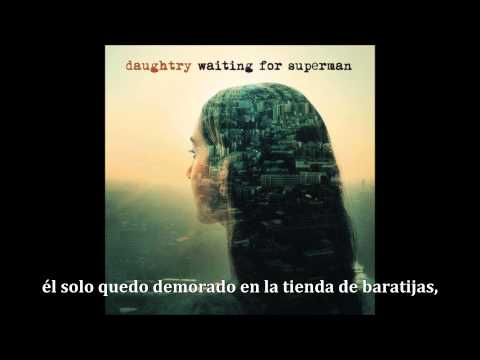 Daughtry - Waiting for superman- Sub español