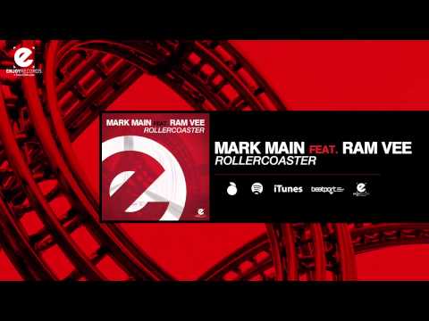 Mark Main feat.  Ram Vee   Rollercoaster Original Mix OUT NOW!