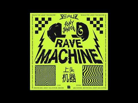 Tony Junior & BEAUZ - Rave Machine