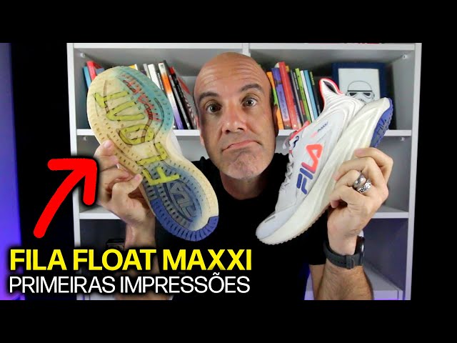 Fila Float Maxxi | Primeiras Impressões