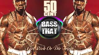 50 Cent - Poor Lil Rich (Bass Boosted)