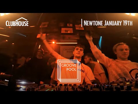 Newtone / ClubHouse X Groove Pool / January 19th