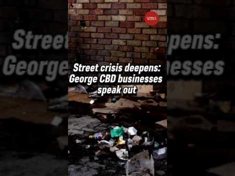  Street crisis deepens: George CBD businesses speak out