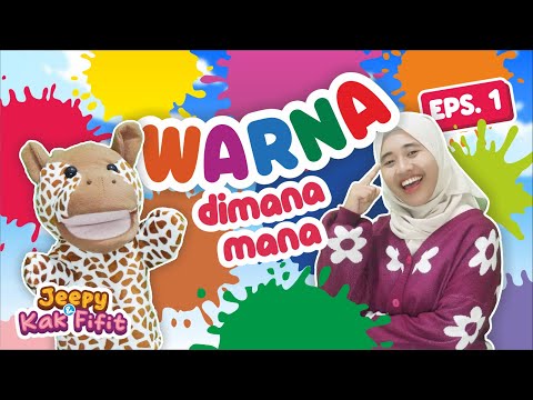 MENGENAL WARNA DIMANA-MANA 🔴🟢🟡🔵 || Jeppy & Kak Fifit  Eps. 1