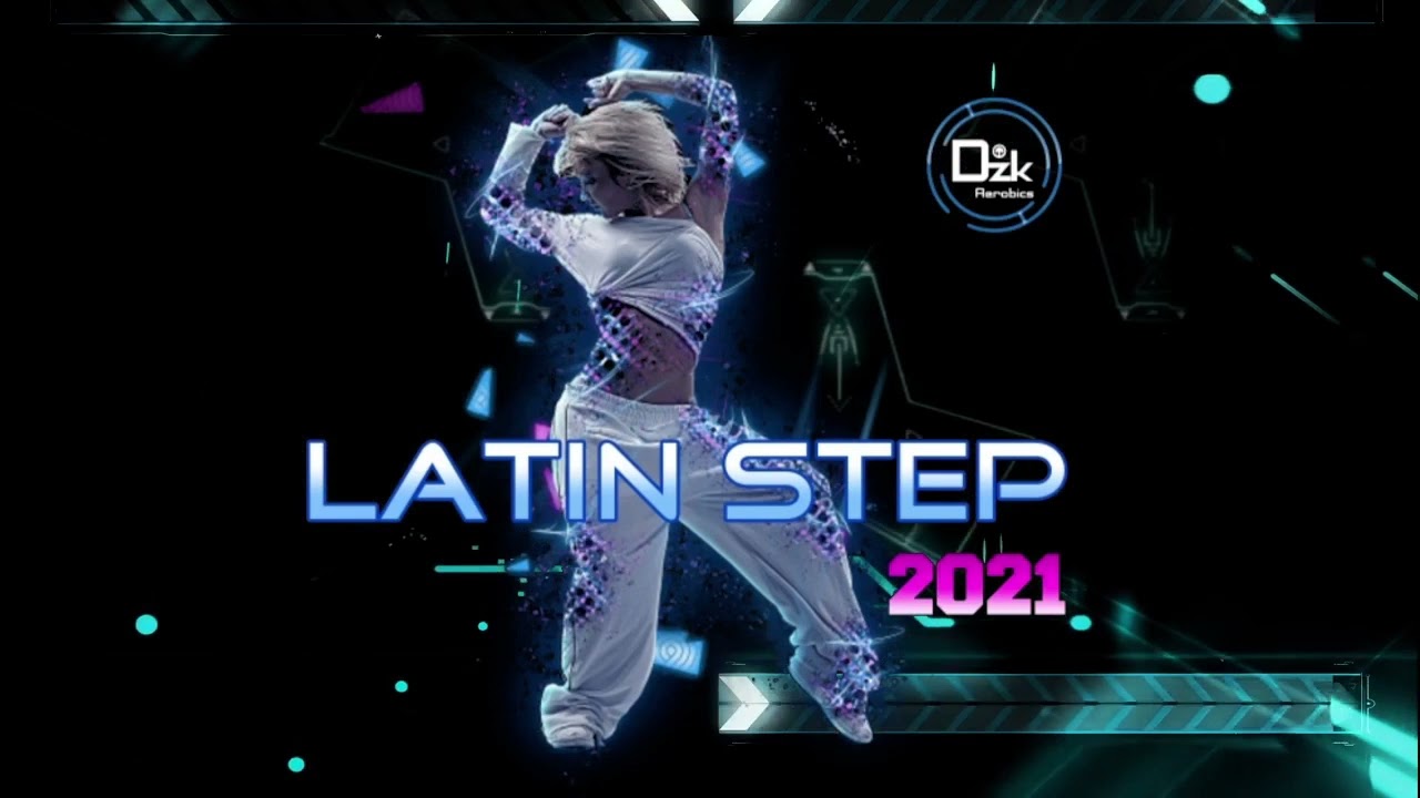 LATIN STEP 2021 - 145 BPM - 60 MINS