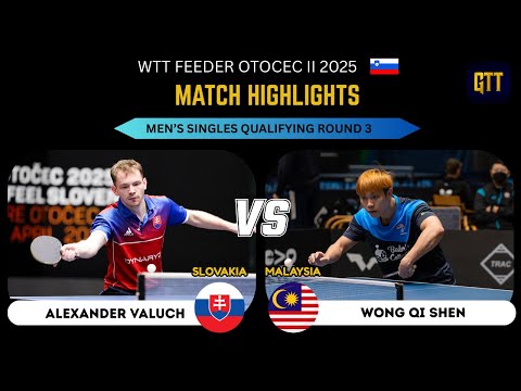 Wong Qi Shen Vs Alexander Valuch | WTT Feeder Otocec II 2025 | Men's Singles Qualifying Round 3