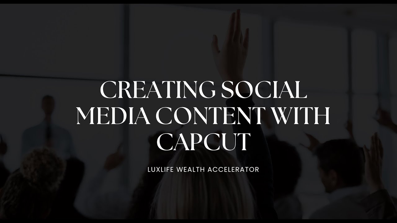 Creating Social Media Content with CapCut