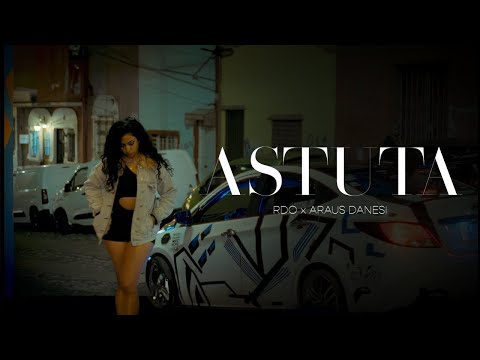 RDO x Araus Danesi - Astuta (Video Oficial)