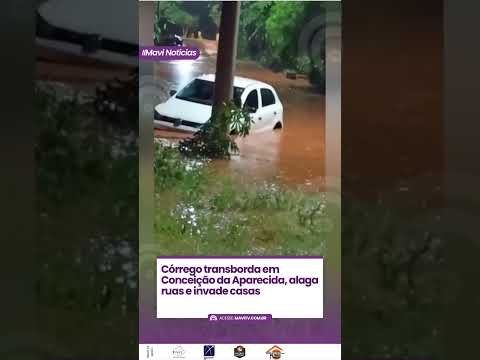 Córrego transborda em Conceição da Aparecida, alaga ruas e invade casas