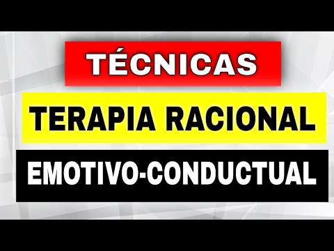 20 TÉCNICAS de Terapia RACIONAL EMOTIVA CONDUCTUAL (TREC) y sus Aplicaciones