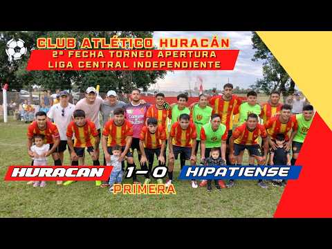 Huracán de Soledad 1 Hipatiense 0 - PRIMERA -2ª Fecha Torneo Apertura Liga Central Independiente