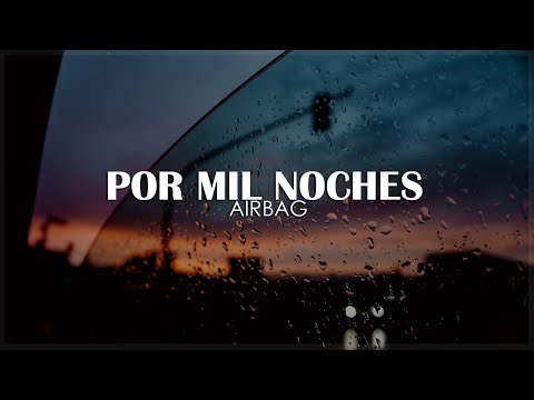 •  Por Mil Noches - AIRBAG || Letra | HD