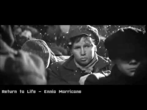 Return to Life - Ennio Morricone