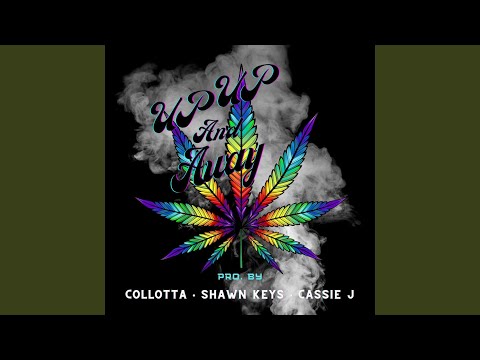 Up Up and Away (feat. Cassie J & Collotta)