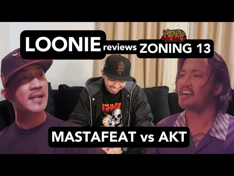 LOONIE | BREAK IT DOWN: Rap Battle Review E273 | ZONING 13: MASTAFEAT vs AKT