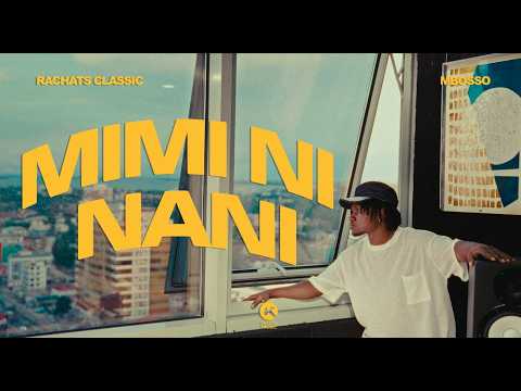 Rachats Classic ft Mbosso - Mimi Ni Nani (Official Music Video)
