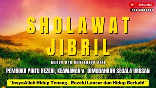 Download lagu 🔴 SHOLAWAT JIBRIL PENARIK REZEKI PALING DAHSYAT, SALAWAT JIBRIL SUARA MERDU ENAK DIDENGAR mp3 Download lagu 🔴 SHOLAWAT JIBRIL PENARIK REZEKI PALING DAHSYAT, SALAWAT JIBRIL SUARA MERDU ENAK DIDENGAR mp3