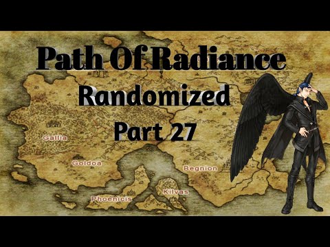 Fire Emblem Path Of Radiance Randomized Part 27:  Raven King Woes